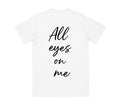 Tričko-ALL EYES ON ME